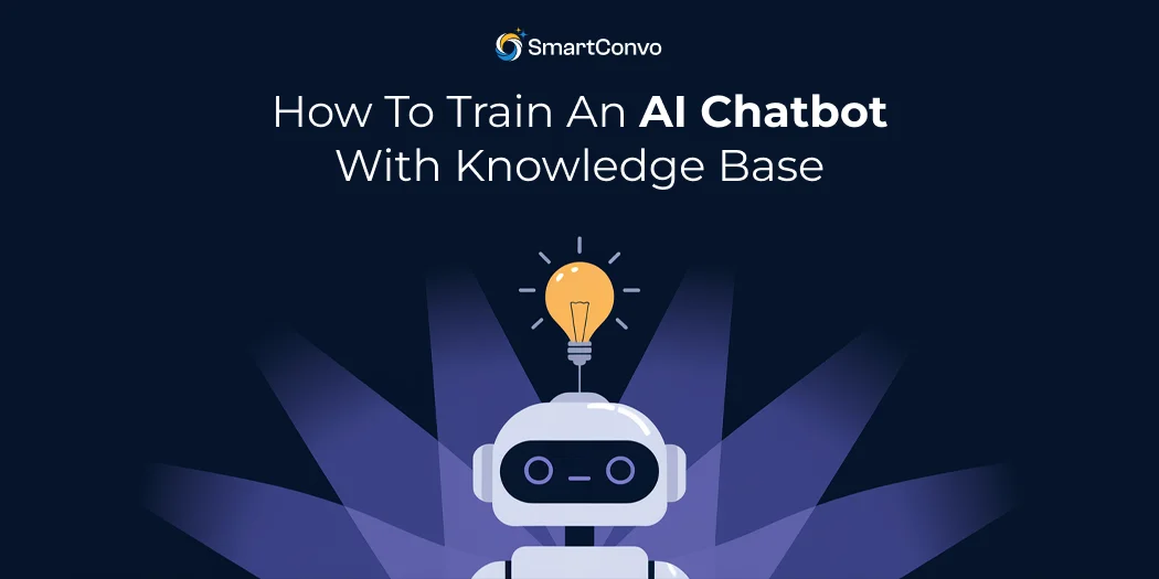 How to Train an AI Chatbot With Knowledge Base