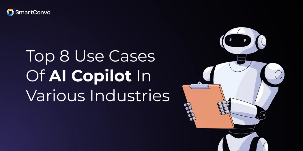 Top 8 Use Cases of AI Copilot in Various Industries