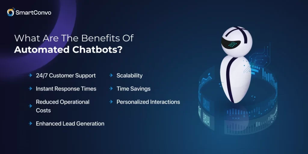 What are the benefits of automated chatbots